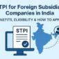 stpi-registration-for-foreign-subsidiary-india